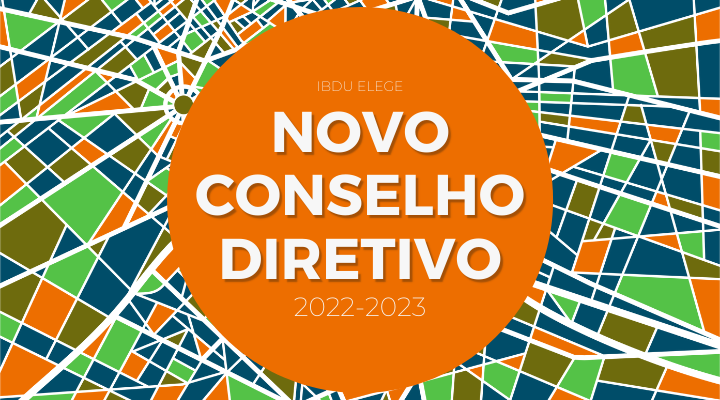 IBDU elege novo Conselho Diretivo para o biênio 2022-2023