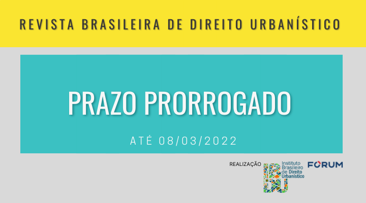 Prorrogamos o prazo para submissão de trabalhos para a Revista Brasileira de Direito Urbanístico