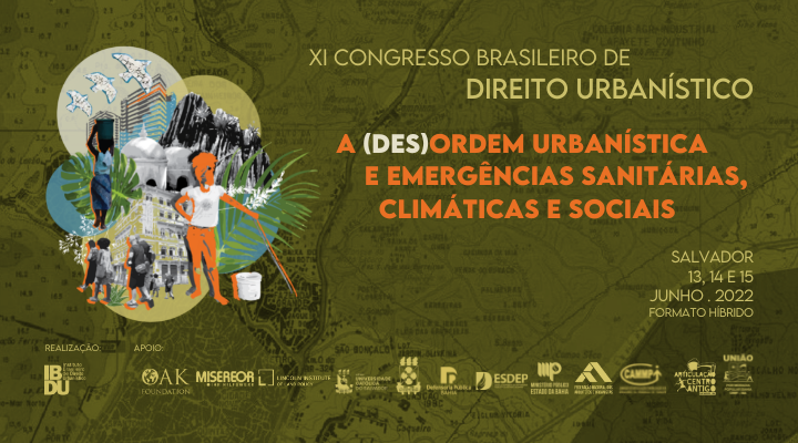 XI Congresso Brasileiro de Direito Urbanístico discute emergências sanitárias, climáticas e sociais