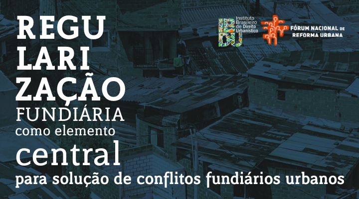 IBDU e FNRU lançam livro sobre regularização fundiária na solução de conflitos fundiários urbanos