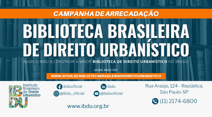 Ajude o IBDU a construir a maior Biblioteca de Direito Urbanístico do Brasil!